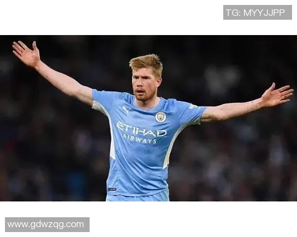 曼城与凯文德布劳内如何相辅相成共同成就辉煌历史 曼城与凯文德布劳内如何相辅相成共同成就辉煌历史